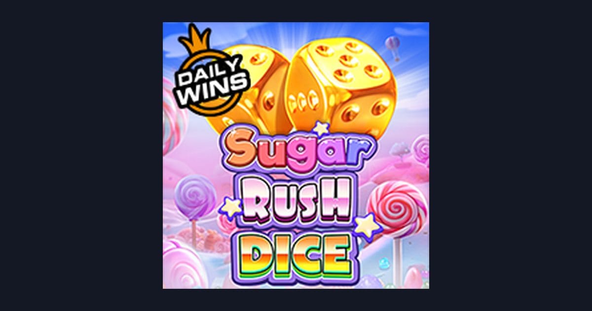 Sugar Rush Dice, Slot Anti Rungkad dengan Modal Minim dan Potensi Gacor
