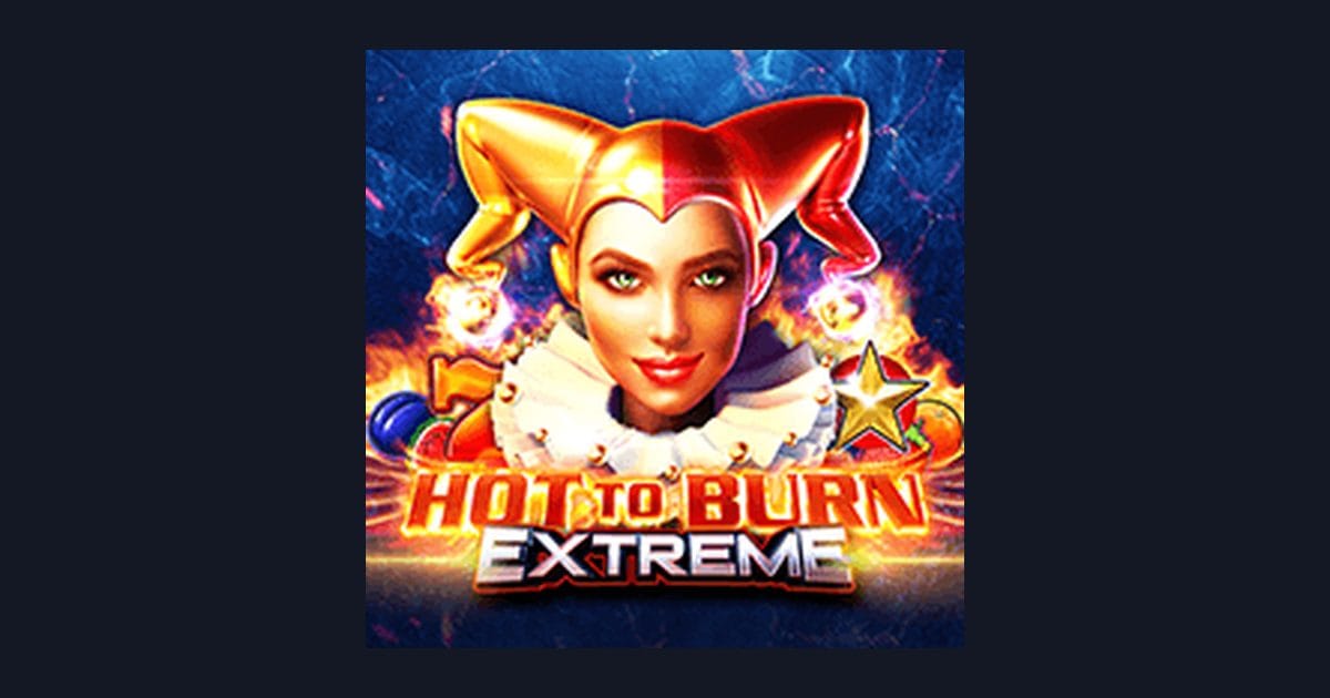 Menaklukkan Hot To Burn Extreme, Slot Anti Rungkad dengan Modal Minim