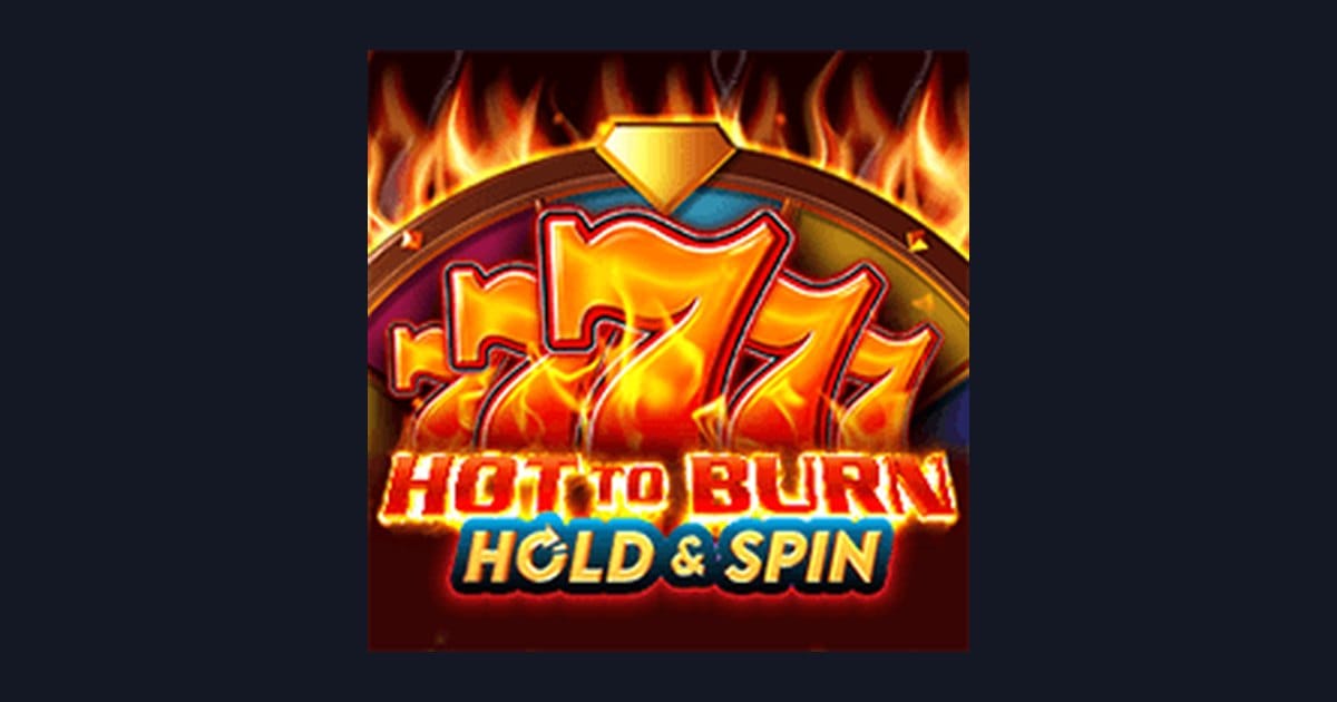 Nikmati Sensasi Hot To Burn Hold and Spin dengan Deposit Pulsa Tanpa Potongan