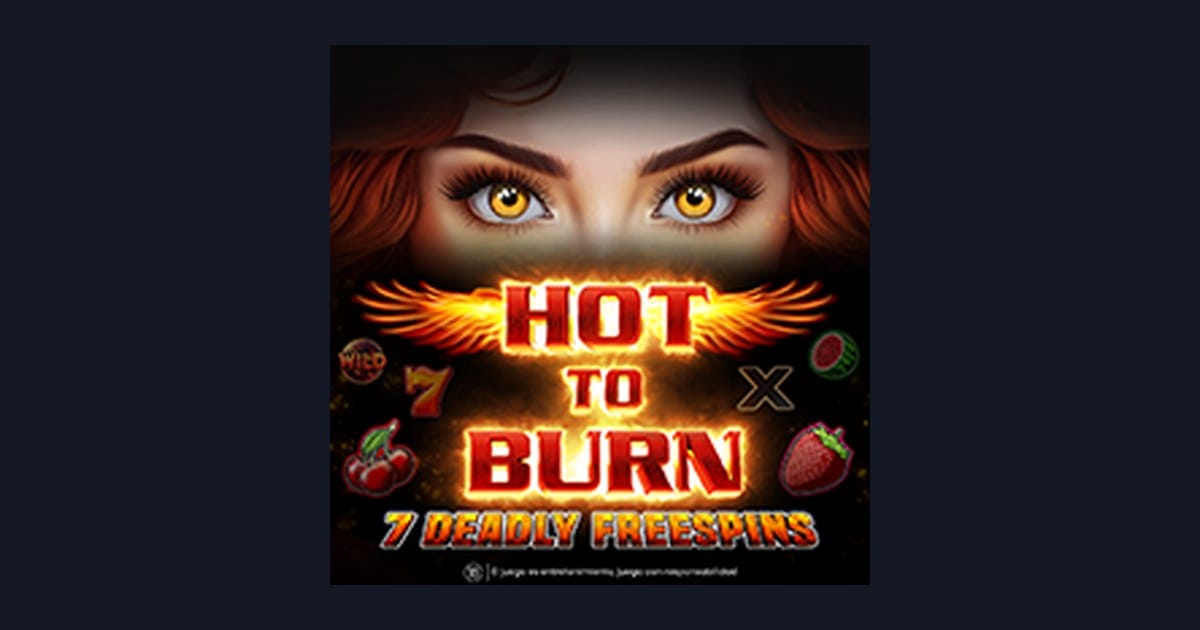 Raih Slot Maxwin di Hot To Burn 7 Deadly Free Spins dengan Modal Minim